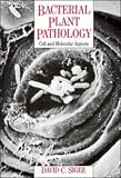 Bacterial Plant Pathology: Cell and Molecular Aspects
