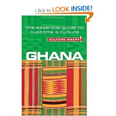 Ghana - Culture Smart!: the essential guide to customs & culture
