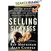 Selling Sickness: How the World's Biggest Pharmaceutical Companies Are Turning Us All Into Patients