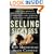 Selling Sickness: How the World's Biggest Pharmaceutical Companies Are Turning Us All Into Patients