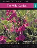 The Wild Garden (Cassell's Garden Directories)