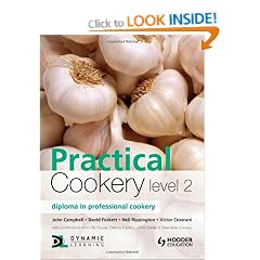 Practical Cookery: Diploma in Professional Cookery: Level 2 Diploma
