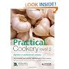 Practical Cookery: Diploma in Professional Cookery: Level 2 Diploma