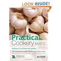 Practical Cookery: Diploma in Professional Cookery: Level 2 Diploma