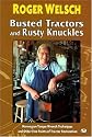 Busted Tractors and Rusty Knuckles: Norwegian Torque Wrench Techniques and Other Fine Points of Tractor Restoration