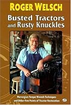 Busted Tractors and Rusty Knuckles: Norwegian Torque Wrench Techniques and Other Fine Points of Tractor Restoration
