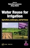 View Book 'Water Reuse for Irrigation: Agriculture, Landscapes, and Turf Grass'