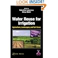 Water Reuse for Irrigation: Agriculture, Landscapes, and Turf Grass