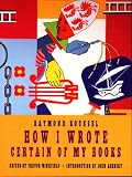 How I Wrote Certain Of My Books