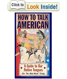 How to Talk American: A Guide to Our Native Tongues