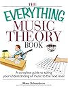 The Everything Music Theory Book: A Complete Guide to Taking Your Understanding of Music to the Next Level (Everything Series)