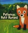 Patience, Petit Renard