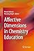 Affective Dimensions in Chemistry Education