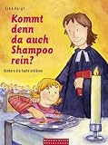 Kommt denn auch Shampoo rein?: Kindern die Taufe erkl�ren - Elke Voigt