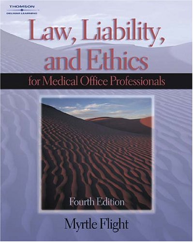 Law, Liability & Ethics for the Medical Office Professional