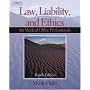 Law, Liability & Ethics for the Medical Office Professional