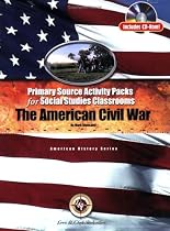 The American Civil War: Primary Source Activity Pack for Social Studies Classrooms