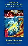 Astrology: A Language of Life; Volume I - Progressions (Astrology: a Language of Life)
