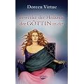 Erwecke die Heilkraft der G�ttin in dir