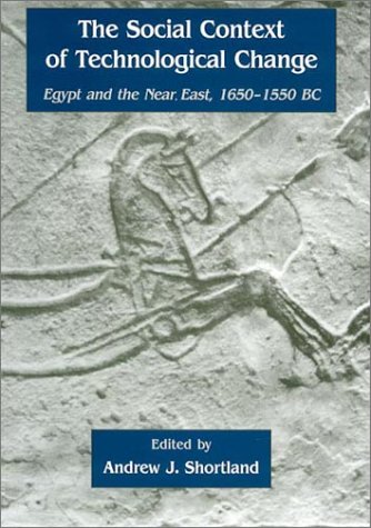 The Social Context of Technological Change: Egypt and the Near East, 1650-1550 BC