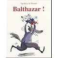 Balthazar !