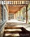 Facing Southwest: The Life and Houses of John Gaw Meem