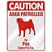 pug30  - CAUTION AREA PATROLLED BY PUG SECURITY CO PARKING
