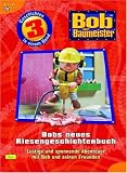 Bob der Baumeister - Riesengeschichtenbuch: Bob der Baumeister. Riesengeschichtenbuch 4: Lustige und spannende Abenteuer mit Bob und seinen Freunden: Bd 4 - Ulrike Kenz