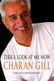 Search : Tikka Look at Me Now: The Charan Gill Story