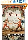 The Doctor: A Novel