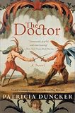 The Doctor: A Novel