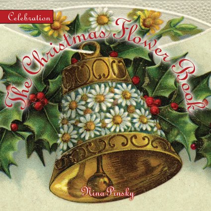 Celebration: The Christmas Flower Book (Celebration (Red Rock Press))