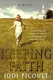 Keeping Faith: A Novel (P.S.)