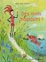 Des mots magiques�!