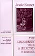 The Chinaberry Tree: Selected Writings (Northeastern Library of Black Literature)