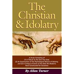 The Christian & Idolatry