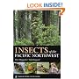 Insects of the Pacific Northwest (Timber Press Field Guide)