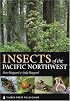 Insects of the Pacific Northwest (Timber Press Field Guide)
