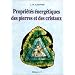Propri�t�s �nerg�tiques des pierres et des cristaux