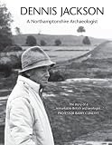 A Northamptonshire archaeologist