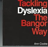 Tackling dyslexia : the Bangor way