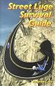 Street Luge Survival Guide