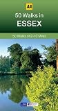 50 walks in Essex : 50 walks of 2-10 miles