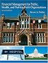 Financial Management For Public, Health, and Not-for-Profit Organizations (2nd Edition)
