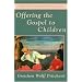 Offering the Gospel to Children