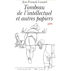 Lyotard, Tombeau de l\'intellectuel