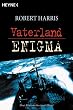 Vaterland / Enigma. Zwei Romane in einem Band