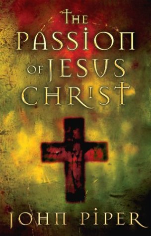 The Passion of Jesus Christ: Fifty Reasons Why He Came to Die under Jesus in The Books Store