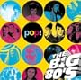 Vh1: The Big 80's - Pop