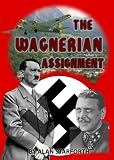 THE WAGNERIAN ASSIGNMENT